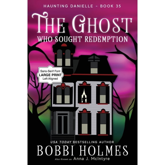 Haunting Danielle The Ghost Who Sought Redemption, Book 35, (Paperback)