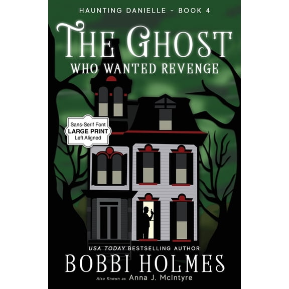 Haunting Danielle The Ghost Who Wanted Revenge, Book 4, (Paperback)