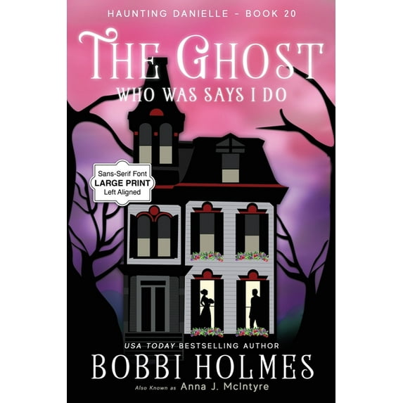 Haunting Danielle The Ghost Who Was Says I Do, Book 20, (Paperback)