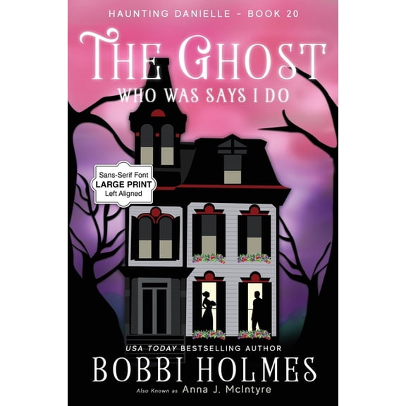 Haunting Danielle The Ghost Who Was Says I Do, Book 20, (Paperback)