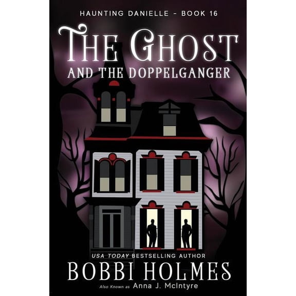 Haunting Danielle The Ghost and the Doppelganger, Book 16, (Paperback)