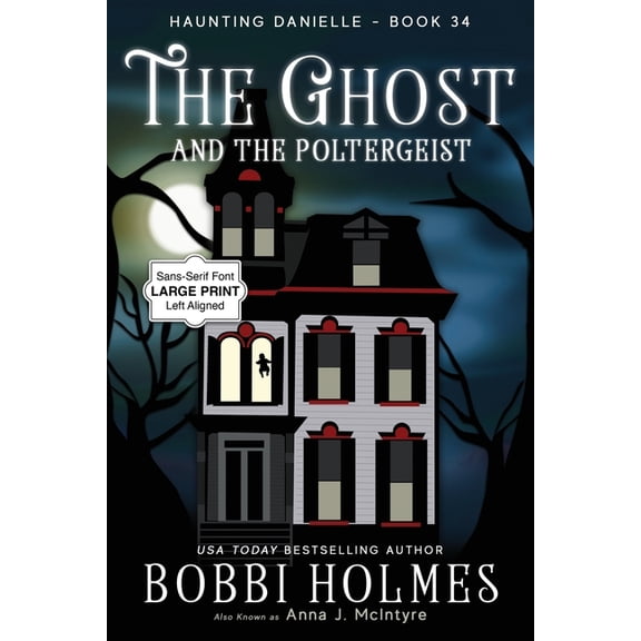 Haunting Danielle The Ghost and the Poltergeist, Book 34, (Paperback)