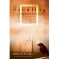 thumbnail image 1 of Haunting Experiences: Encounters with the Otherworldly (Paperback) by Michelle Belanger, 1 of 1