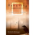 thumbnail image 1 of Pre-Owned Haunting Experiences: Encounters with the Otherworldly (Paperback) 0738714372 9780738714370, 1 of 1