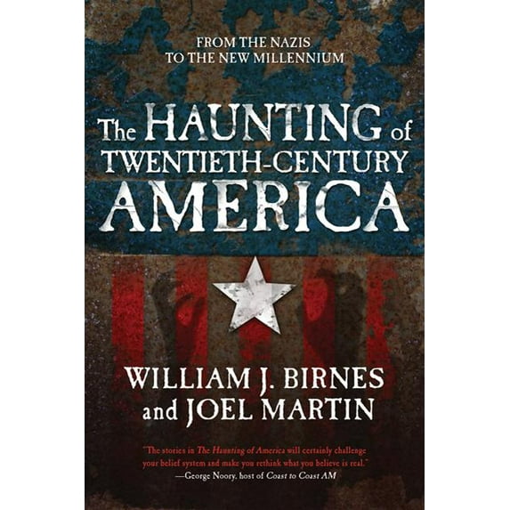 Haunting of America The Haunting of Twentieth-Century America: From the Nazis to the New Millennium, (Paperback)