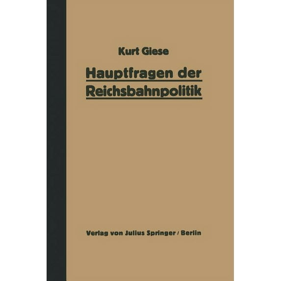 Hauptfragen Der Reichsbahnpolitik, (Paperback)