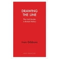 thumbnail image 1 of Haus Curiosities: Drawing the Line : The Irish Border in British Politics (Paperback), 1 of 1