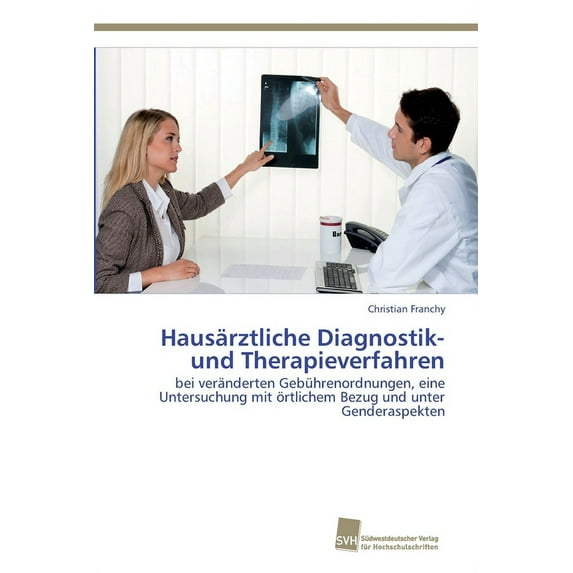 Hausärztliche Diagnostik- und Therapieverfahren (Paperback)