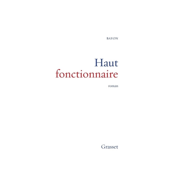 Haut fonctionnaire, (Paperback)