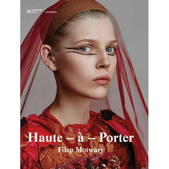 Haute--Porter : Haute-Couture in Ready-To-Wear Fashion (Hardcover)