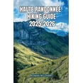 thumbnail image 1 of Trek the World: Essential Hiking Guide Haute Randonnee Hiking Guide 2025-2026: The Ultimate High-Route Adventure Across the Alps and Pyrenees., Book 20, (Paperback), 1 of 1