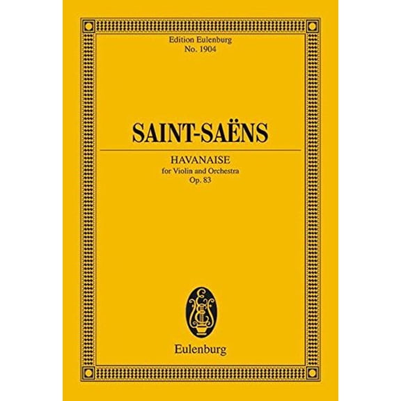 Havanaise, Op. 83 : Study Score