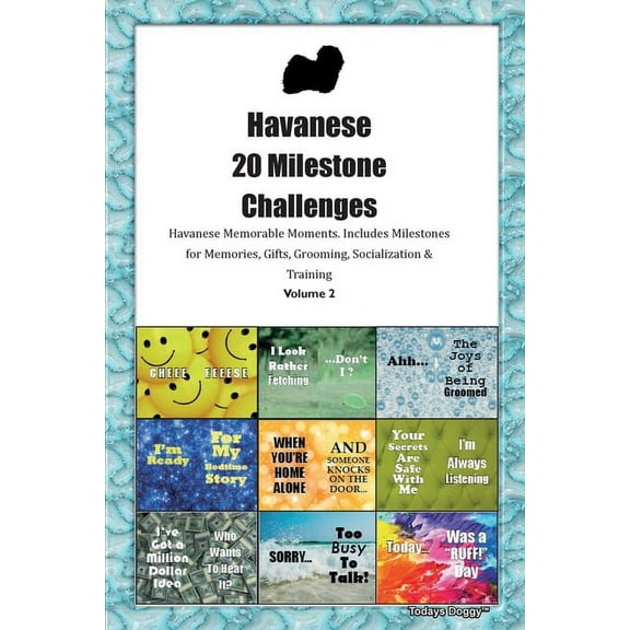 Havanese 20 Milestone Challenges Havanese Memorable Moments. Includes Milestones for Memories, Gifts, Grooming, Socializ, (Paperback)
