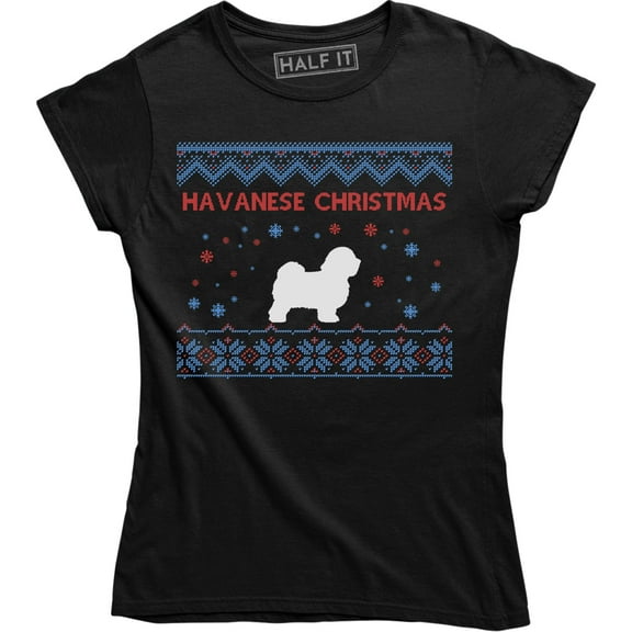 Havanese Dog Christmas Animal Lover Pet Rescue Dog Owner Ugly T-Shirt