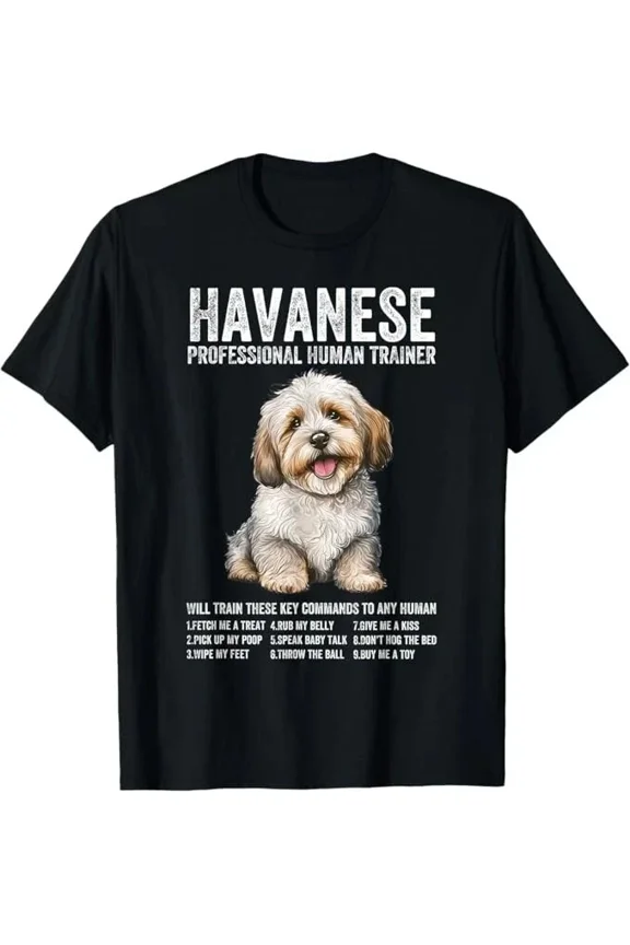 Havanese Professional Human Trainer T-Shirt Ă¢â‚¬â€œ Funny Havanese Dog Tee