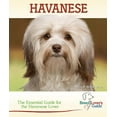 thumbnail image 1 of Pre-Owned Havanese: The Essential Guide for the Havanese Lover (Breed Lover's Guide) Paperback, 1 of 1