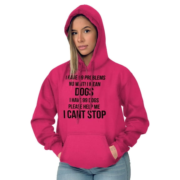 Have 99 Problems Mean Dogs Pet Lover Women Plus Size Graphic Pullover Hoodie Brisco Brands 2X