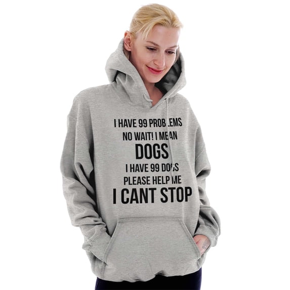 Have 99 Problems Mean Dogs Pet Lover Women Plus Size Graphic Pullover Hoodie Brisco Brands 4X