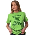 thumbnail image 1 of Have 99 Problems Mean Dogs Pet Lover Women's Graphic T Shirt Tees Brisco Brands S, 1 of 6