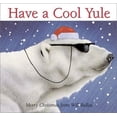 thumbnail image 1 of Pre-Owned Have a Cool Yule: Merry Christmas from Will Bullas (Hardcover) 0867130687 9780867130683, 1 of 1