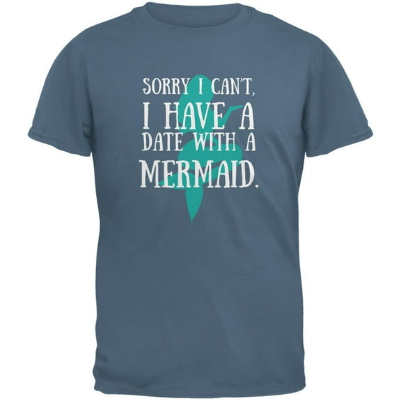 Have A Date With A Mermaid Stone Blue Adult T-Shirt - Small