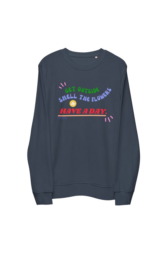 Have A Day Sweatshirt