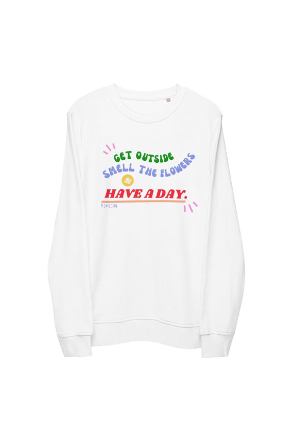 Have A Day Sweatshirt