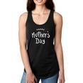 thumbnail image 1 of Have A Happy Mother's Day Racerback Tank Women -Image by Shutterstock, Female x-Large, 1 of 4
