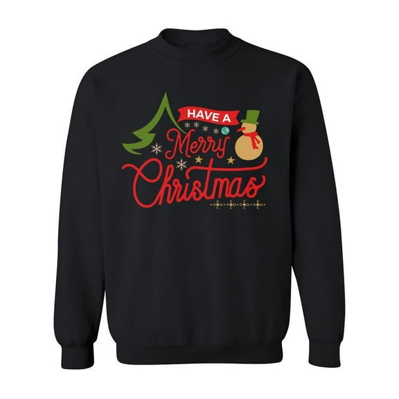Have A Merry Christmas Design Sweatshirt Men -Image by Shutterstock, Male x-Large