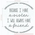 thumbnail image 1 of Have A Sister, Always A Friend Laurel Leaves Girl Vinyl Lettering Art Bedroom Wall Decal Stickers Home Decor Quote 23x23-Inch Storm Gray, 1 of 4