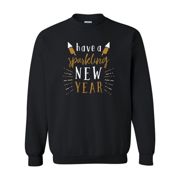 Have A Sparkling New Year Happy New Year Festive Unisex Adult Crewneck Sweatshirt-Black-xxxl