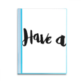 thumbnail image 1 of Have A Stylish Quote Handwrite Book Sheet Protectors Portfolio Binder Folder, 1 of 3