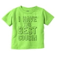 thumbnail image 1 of Have Best Cousin Relative Cute Family Toddler Boy Girl T Shirt Infant Toddler Brisco Brands 6M, 1 of 6