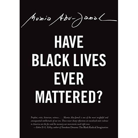 Pre-Owned Have Black Lives Ever Mattered? (Paperback) 0872867382 9780872867383