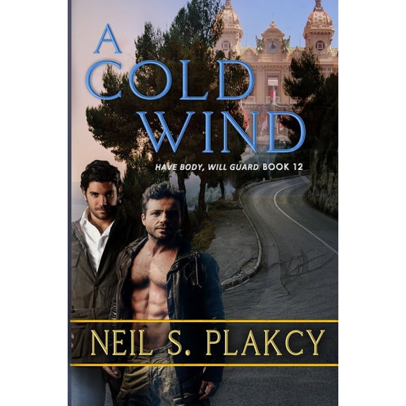 Have Body, Will Guard A Cold Wind, Book 08, (Paperback)