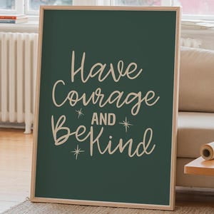Have Courage And Be Kind Duck Poster, 16x24 Poster Print