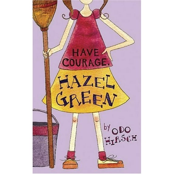 Pre-Owned Have Courage, Hazel Green (Hardcover) 1582346593 9781582346595