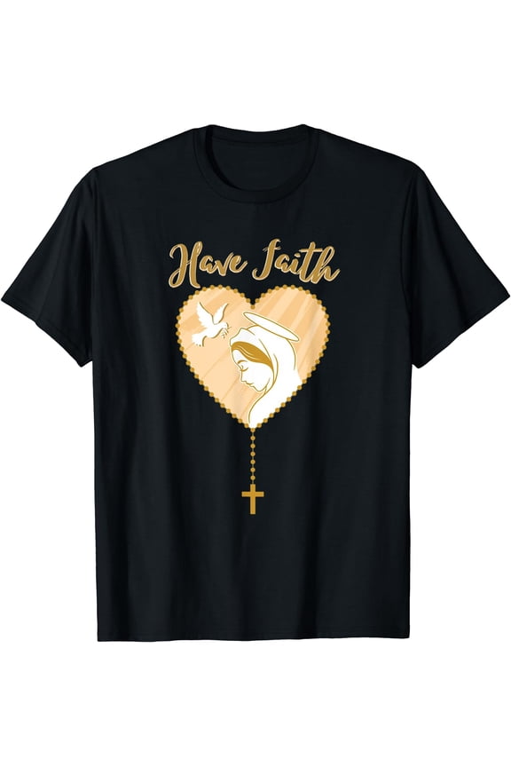 Have Faith Our Lady of Guadalupe Saint Virgin Mary T-Shirt Black X-Large