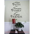 thumbnail image 1 of Have Faith Treasure Family Enjoy Friends Inspirational Wall Art Decal Vinyl Lettering, Black, 23x16-Inch, 1 of 5