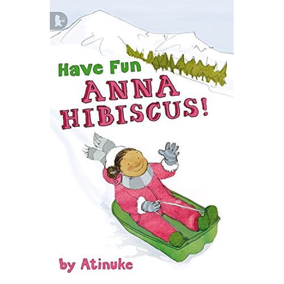 Pre-Owned Have Fun, Anna Hibiscus! (Walker Racing Reads) (Paperback) 1406320676 9781406320671