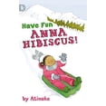 thumbnail image 1 of Pre-Owned Have Fun, Anna Hibiscus! Paperback, 1 of 1