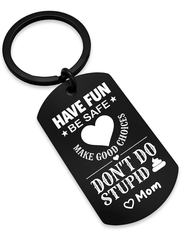 Have Fun Be Safe Mom Keychain - Gifts for Son Daughter Teens | Birthday Graduation Back to School Valentine