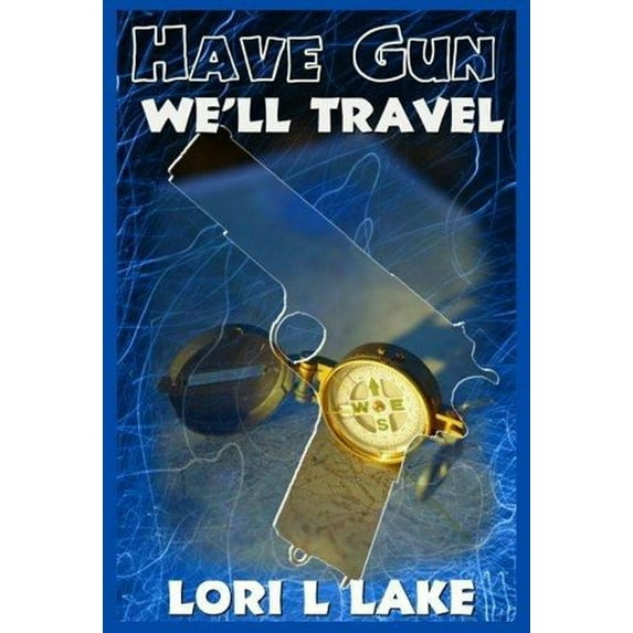 Pre-Owned Have Gun We'll Travel (Paperback) 1932300333 9781932300338