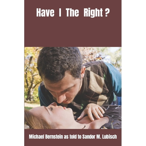 Have I The Right?, (Paperback)