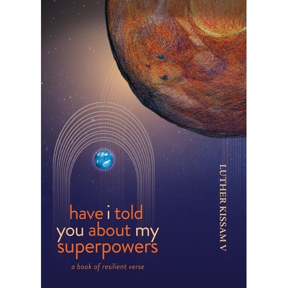 Have I Told You About My Superpowers, (Paperback)