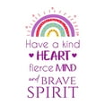 thumbnail image 1 of Have a Kind Heart Fierce Mind & Brave Spirit Quote Vinyl Decal Wall Art Sticker Designs Vinyl Stickers For Home House Walls Rooms Windows Bedroom Decoration Size (26x26 inch), 1 of 3