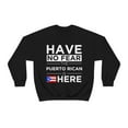 thumbnail image 1 of Have No Fear Puerto Rican is here Puerto Rico Pride Unisex Sweatshirt S-2XL, 1 of 9