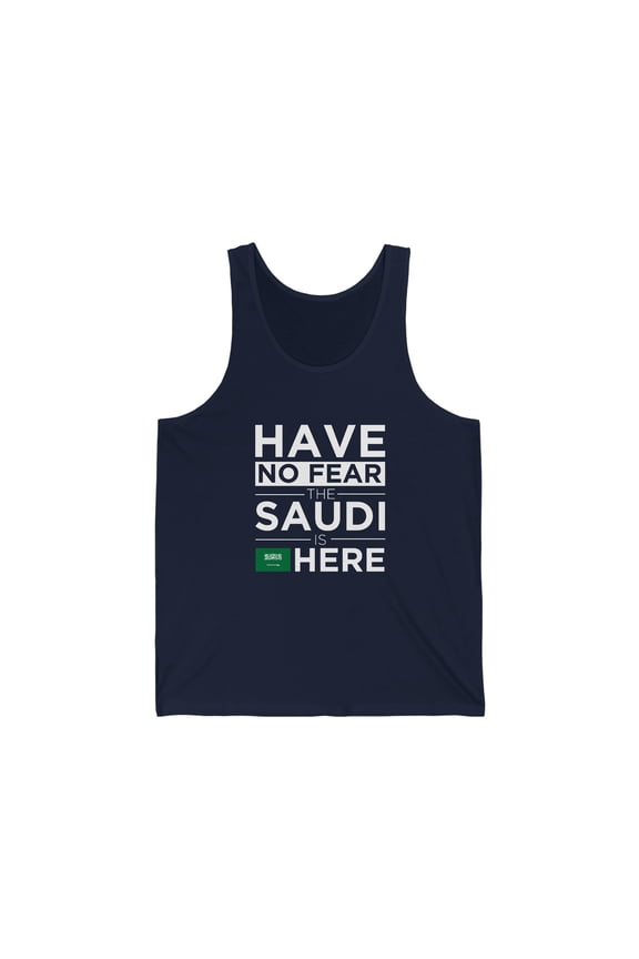 Have No Fear Saudi is here Saudi Arabia Pride Unisex Tank Top, XS-2XL