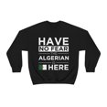 thumbnail image 1 of Have No Fear The Algerian is here Algeria Pride Unisex Sweatshirt, S-2XL, 1 of 9