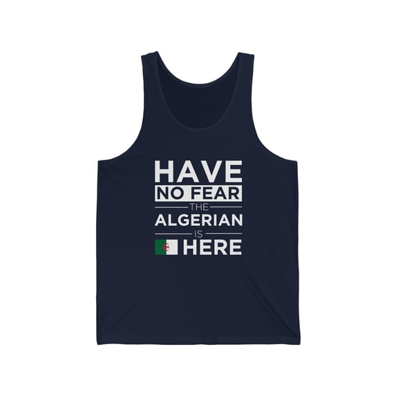 Have No Fear The Algerian is here Algeria Pride Unisex Tank Top, XS-2XL